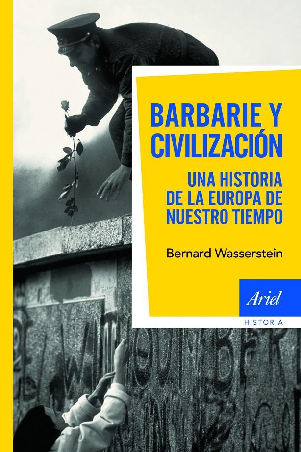 BARBARIE Y CIVILIZACIÓN. | 9788434469082 | WASSERSTEIN, BERNARD | Llibreria Drac - Librería de Olot | Comprar libros en catalán y castellano online