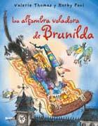 ALFOMBRA VOLADORA DE BRUNILDA, LA | 9788498013665 | THOMAS, VALERIE; KORKY, PAUL | Llibreria Drac - Librería de Olot | Comprar libros en catalán y castellano online