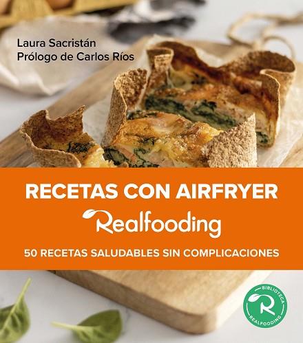 RECETAS CON AIRFRYER REALFOODING | 9788449341533 | SACRISTÁN, LAURA | Llibreria Drac - Llibreria d'Olot | Comprar llibres en català i castellà online