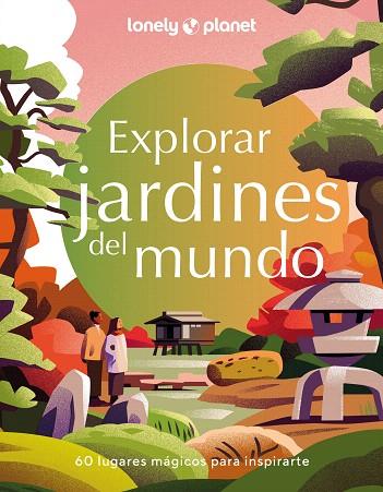 EXPLORAR JARDINES DEL MUNDO | 9788408280200 | AA.DD. | Llibreria Drac - Llibreria d'Olot | Comprar llibres en català i castellà online