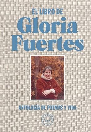 LIBRO DE GLORIA FUERTES, EL | 9788416290734 | FUERTES, GLORIA | Llibreria Drac - Librería de Olot | Comprar libros en catalán y castellano online