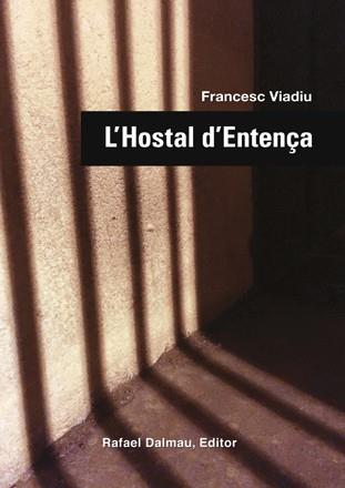 HOSTAL D'ENTENÇA, L' | 9788423208104 | VIADIU, FRANCESC | Llibreria Drac - Librería de Olot | Comprar libros en catalán y castellano online
