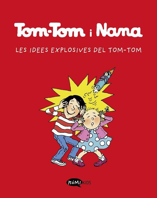IDEES EXPLOSIVES DE TOM-TOM, LES (TOM-TOM Y NANA 2) | 9788412399790 | AA.DD. | Llibreria Drac - Llibreria d'Olot | Comprar llibres en català i castellà online