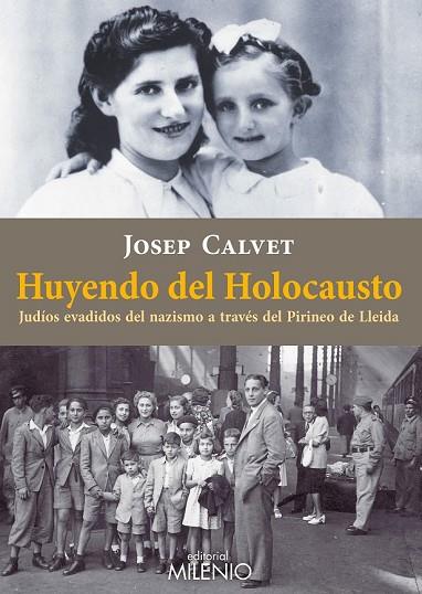 HUYENDO DEL HOLOCAUSTO | 9788497436526 | CALVET BELLERA, JOSEP | Llibreria Drac - Llibreria d'Olot | Comprar llibres en català i castellà online