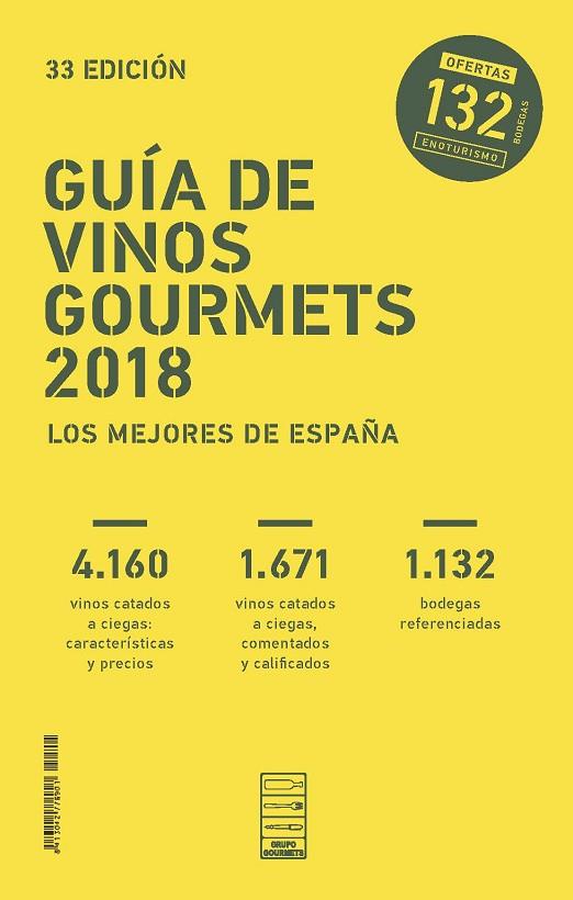 GUÍA DE VINOS GOURMETS 2018 | 9788495754721 | COLECTIVO CLUB DE GOURMETS | Llibreria Drac - Librería de Olot | Comprar libros en catalán y castellano online