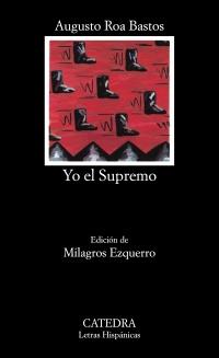 YO EL SUPREMO | 9788437604220 | ROA BASTOS, AUGUSTO | Llibreria Drac - Librería de Olot | Comprar libros en catalán y castellano online
