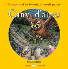 CANVI D'AIRES (CONTE FERMI AGOST) | 9788461188796 | SCARAMUIX | Llibreria Drac - Librería de Olot | Comprar libros en catalán y castellano online