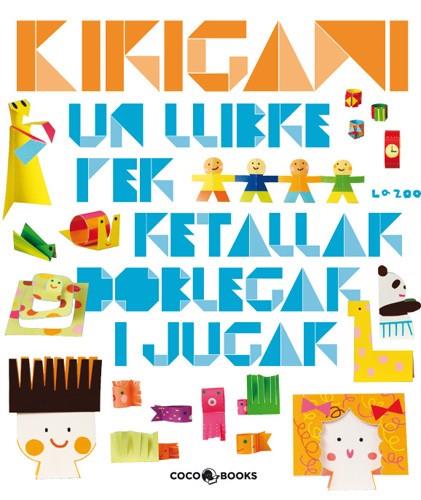 KIRIGAMI (CATALA) | 9788493782139 | ZOO, LA | Llibreria Drac - Librería de Olot | Comprar libros en catalán y castellano online