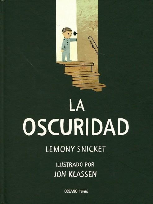 OSCURIDAD, LA | 9786077352976 | SNICKET, LEMONY | Llibreria Drac - Llibreria d'Olot | Comprar llibres en català i castellà online