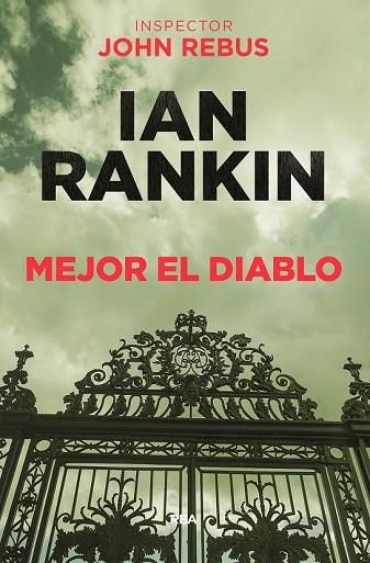 MEJOR EL DIABLO (JOHN REBUS, 21) | 9788490568941 | RANKIN , IAN | Llibreria Drac - Librería de Olot | Comprar libros en catalán y castellano online