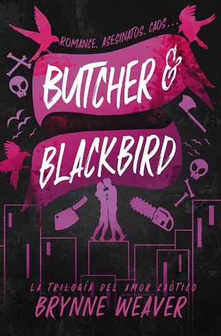BUTCHER & BLACKBIRD | 9788419822048 | WEAVER, BRYNNE | Llibreria Drac - Librería de Olot | Comprar libros en catalán y castellano online