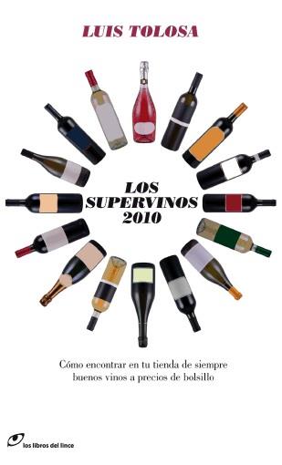 SUPERVINOS 2010, LOS | 9788493703875 | TOLOSA, LUIS | Llibreria Drac - Llibreria d'Olot | Comprar llibres en català i castellà online