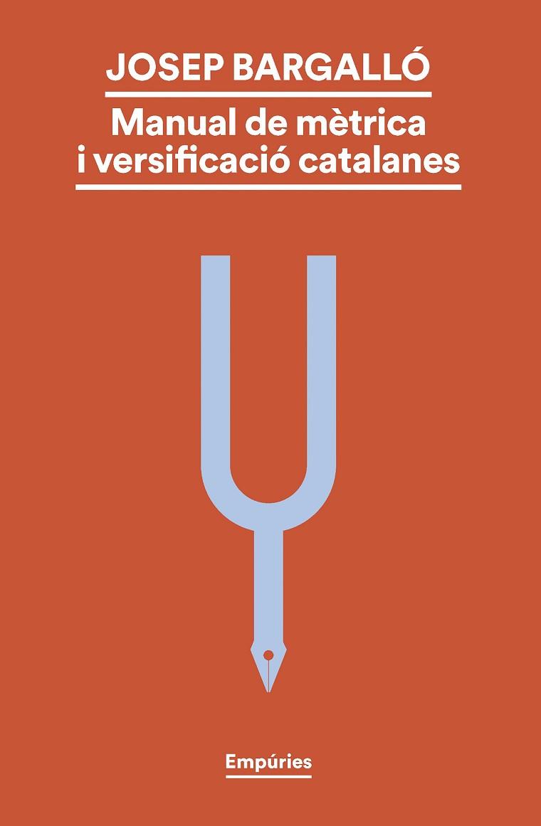 MANUAL DE MÈTRICA I VERSIFICACIÓ CATALANA | 9788419729330 | BARGALLÓ, JOSEP | Llibreria Drac - Librería de Olot | Comprar libros en catalán y castellano online