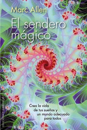 SENDERO MÁGICO, EL | 9788415968351 | ALLEN, MARC | Llibreria Drac - Llibreria d'Olot | Comprar llibres en català i castellà online