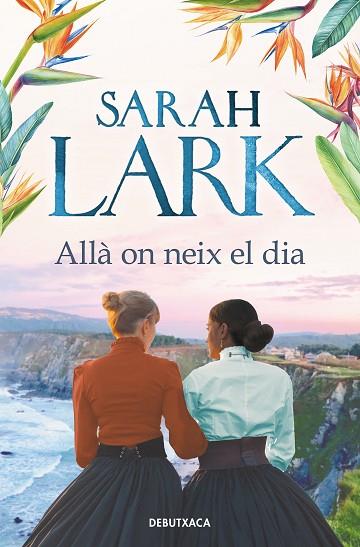 ALLÀ ON NEIX EL DIA | 9788418196720 | LARK, SARAH | Llibreria Drac - Llibreria d'Olot | Comprar llibres en català i castellà online