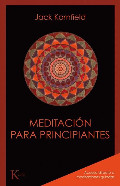 MEDITACIÓN PARA PRINCIPIANTES | 9788499886435 | KORNFIELD, JACK | Llibreria Drac - Llibreria d'Olot | Comprar llibres en català i castellà online