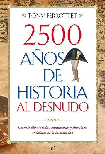 2500 AÑOS DE HISTORIA AL DESNUDO | 9788427036352 | PERROTTET, TONY | Llibreria Drac - Llibreria d'Olot | Comprar llibres en català i castellà online