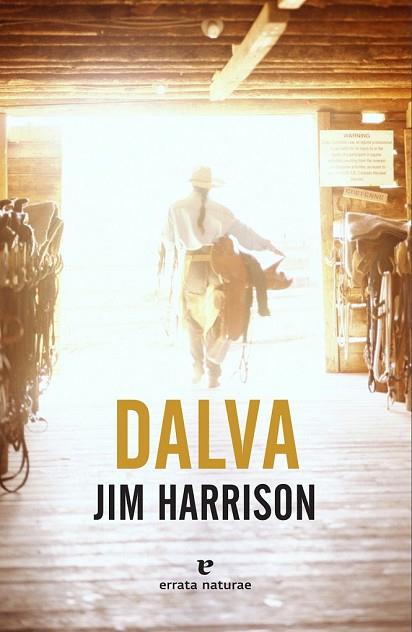 DALVA  | 9788416544615 | HARRISON, JIM | Llibreria Drac - Librería de Olot | Comprar libros en catalán y castellano online