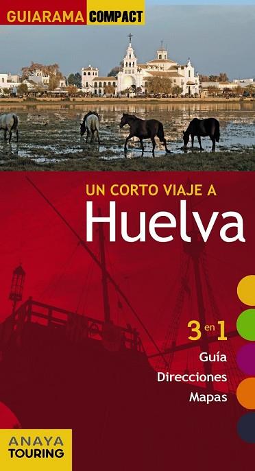 HUELVA 2015 (GUIARAMA COMPACT) | 9788499356938 | IZQUIERDO, PASCUAL | Llibreria Drac - Librería de Olot | Comprar libros en catalán y castellano online