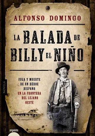 BALADA DE BILLY EL NIÑO, LA | 9788490671023 | DOMINGO, ALFONSO | Llibreria Drac - Llibreria d'Olot | Comprar llibres en català i castellà online