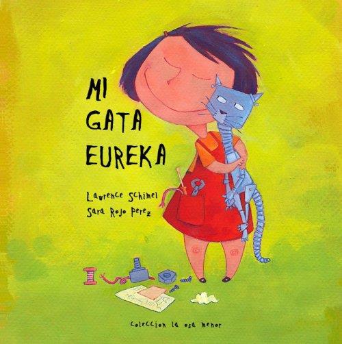 MEVA GATA EUREKA, LA | 9788496173460 | SCHIMEL, LAWRENCE | Llibreria Drac - Llibreria d'Olot | Comprar llibres en català i castellà online