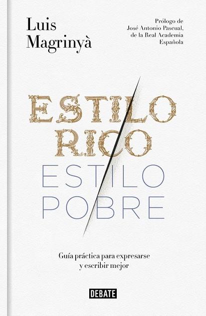 ESTILO RICO, ESTILO POBRE | 9788499925066 | MAGRINYA, LUIS | Llibreria Drac - Librería de Olot | Comprar libros en catalán y castellano online