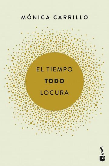 TIEMPO TODO LOCURA, EL | 9788408186731 | CARRILLO, MÓNICA | Llibreria Drac - Librería de Olot | Comprar libros en catalán y castellano online