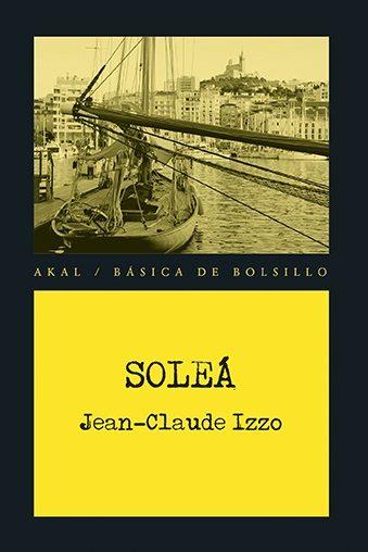 SOLEÁ | 9788446042709 | IZZO, JEAN-CLAUDE | Llibreria Drac - Llibreria d'Olot | Comprar llibres en català i castellà online