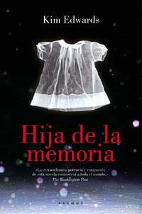 HIJA DE LA MEMORIA | 9788479011161 | EDWARDS, KIM | Llibreria Drac - Librería de Olot | Comprar libros en catalán y castellano online