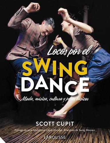 LOCOS POR EL SWING DANCE | 9788416641048 | CUPIT, SCOTT | Llibreria Drac - Llibreria d'Olot | Comprar llibres en català i castellà online