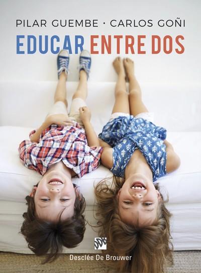 EDUCAR ENTRE DOS | 9788433029126 | AA.DD. | Llibreria Drac - Llibreria d'Olot | Comprar llibres en català i castellà online
