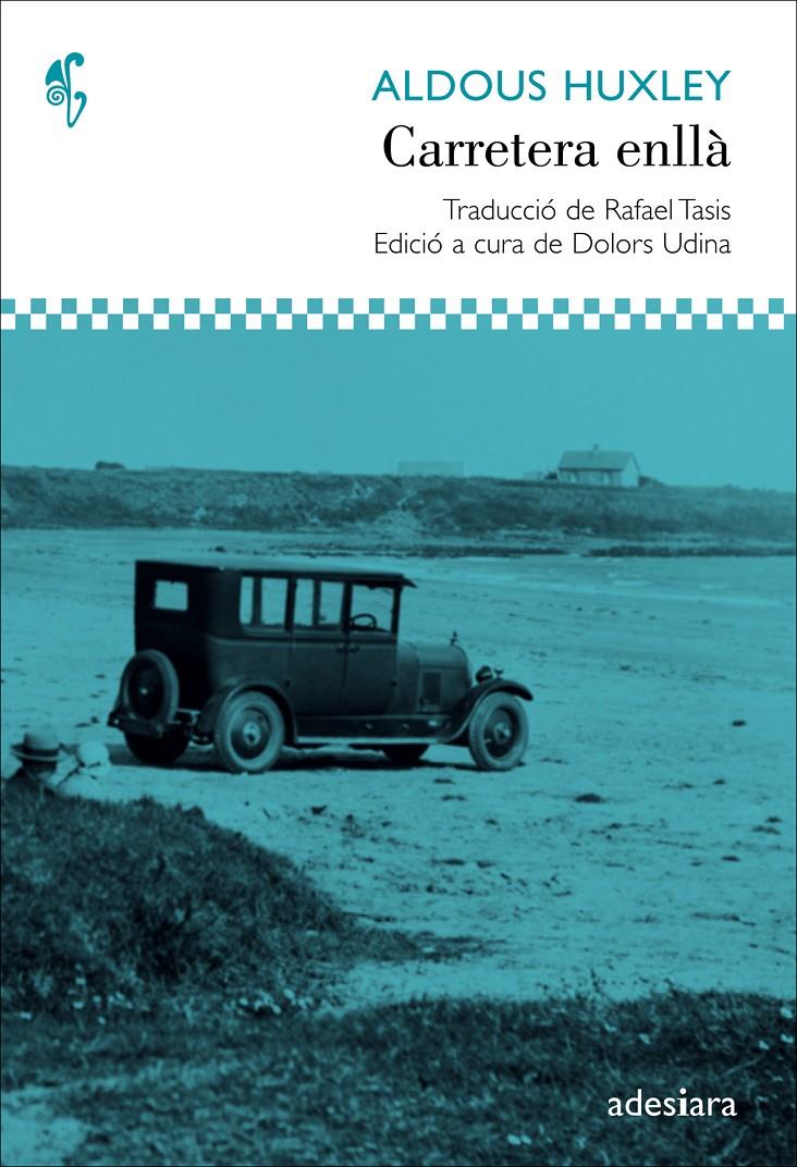 CARRETERA ENLLÀ | 9788492405749 | HUXLEY, ALDOUS | Llibreria Drac - Librería de Olot | Comprar libros en catalán y castellano online