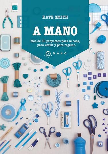 A MANO | 9788415193289 | SMITH, KATE | Llibreria Drac - Llibreria d'Olot | Comprar llibres en català i castellà online