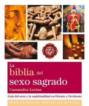 BIBLIA DEL SEXO SAGRADO, LA | 9788484454021 | LORIUS, CASSANDRA | Llibreria Drac - Llibreria d'Olot | Comprar llibres en català i castellà online