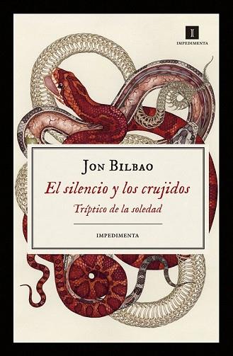 SILENCIO Y LOS CRUJIDOS, EL | 9788417115470 | BILBAO, JON | Llibreria Drac - Librería de Olot | Comprar libros en catalán y castellano online