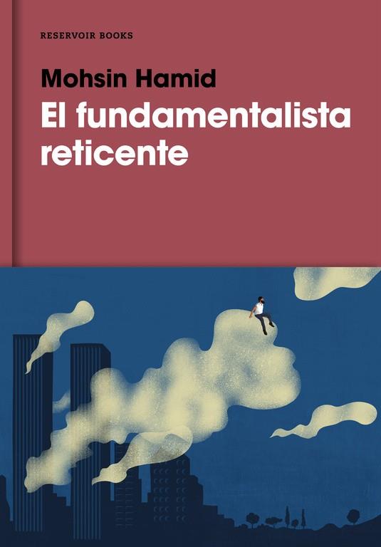 FUNDAMENTALISTA RETICENTE, EL | 9788417125622 | HAMID, MOHSIN | Llibreria Drac - Librería de Olot | Comprar libros en catalán y castellano online