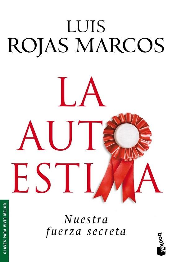 AUTOESTIMA, LA | 9788467030792 | ROJAS MARCOS, LUIS | Llibreria Drac - Librería de Olot | Comprar libros en catalán y castellano online