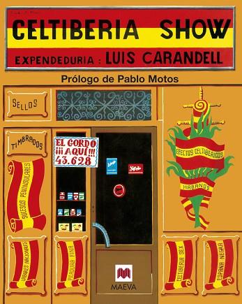 CELTIBERIA SHOW | 9788419638038 | CARANDELL, LUIS | Llibreria Drac - Librería de Olot | Comprar libros en catalán y castellano online
