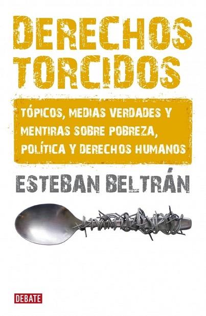 DERECHOS TORCIDOS | 9788483068007 | BELTRAN, ESTEBAN | Llibreria Drac - Librería de Olot | Comprar libros en catalán y castellano online