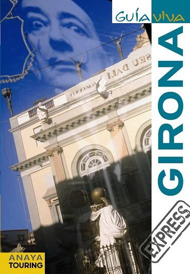GIRONA 2011 (GUIA VIVA EXPRESS) | 9788499351520 | VV.AA. | Llibreria Drac - Llibreria d'Olot | Comprar llibres en català i castellà online