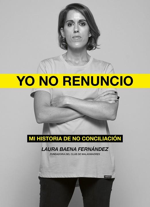 YO NO RENUNCIO | 9788418820526 | BAENA, LAURA | Llibreria Drac - Librería de Olot | Comprar libros en catalán y castellano online