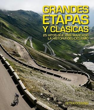 GRANDES ETAPAS Y CLÁSICAS | 9788416489923 | COSSINS, PETER | Llibreria Drac - Llibreria d'Olot | Comprar llibres en català i castellà online