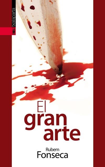 GRAN ARTE, EL | 9788481365276 | FONSECA, RUBEM | Llibreria Drac - Llibreria d'Olot | Comprar llibres en català i castellà online