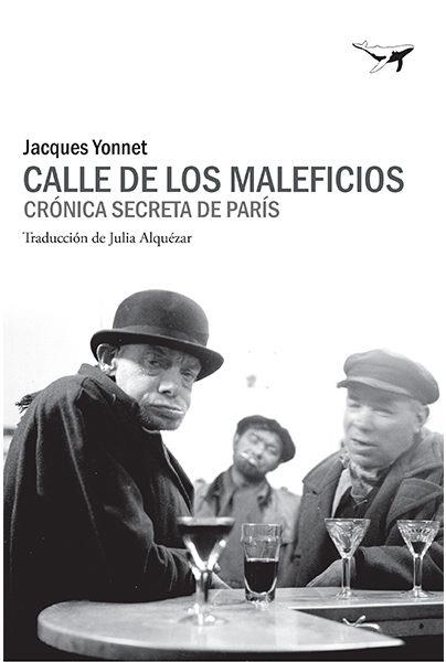 CALLE MALEFICIOS | 9788494680960 | YONNET, JACQUES | Llibreria Drac - Llibreria d'Olot | Comprar llibres en català i castellà online