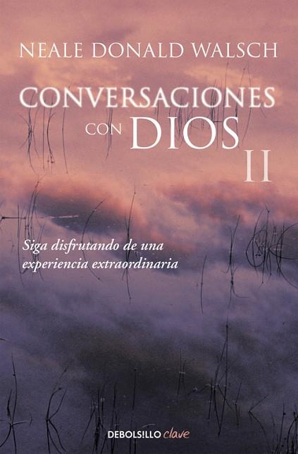 CONVERSACIONES CON DIOS II | 9788466330596 | WALSCH, NEALE DONALD | Llibreria Drac - Llibreria d'Olot | Comprar llibres en català i castellà online