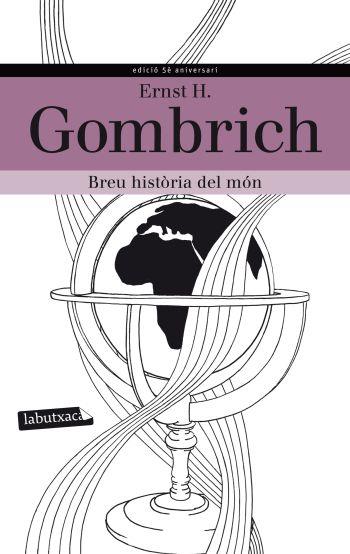 BREU HISTORIA DEL MON | 9788499305233 | GOMBRICH, ERNST H. | Llibreria Drac - Librería de Olot | Comprar libros en catalán y castellano online