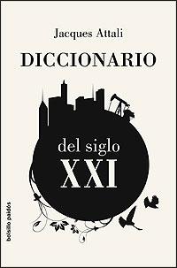 DICCIONARIO DEL SIGLO XXI --BOLSILLO-- | 9788449320576 | ATTALI, JACQUES | Llibreria Drac - Librería de Olot | Comprar libros en catalán y castellano online