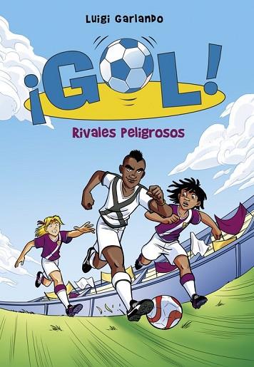 RIVALES PELIGROSOS (¡GOL! 38) | 9788490436196 | GARLANDO, LUIGI | Llibreria Drac - Llibreria d'Olot | Comprar llibres en català i castellà online