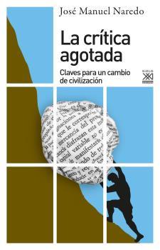 CRÍTICA AGOTADA, LA | 9788432320422 | NAREDO PÉREZ, JOSÉ MANUEL | Llibreria Drac - Llibreria d'Olot | Comprar llibres en català i castellà online