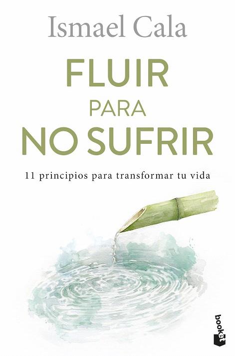 FLUIR PARA NO SUFRIR | 9788411191555 | CALA, ISMAEL | Llibreria Drac - Llibreria d'Olot | Comprar llibres en català i castellà online